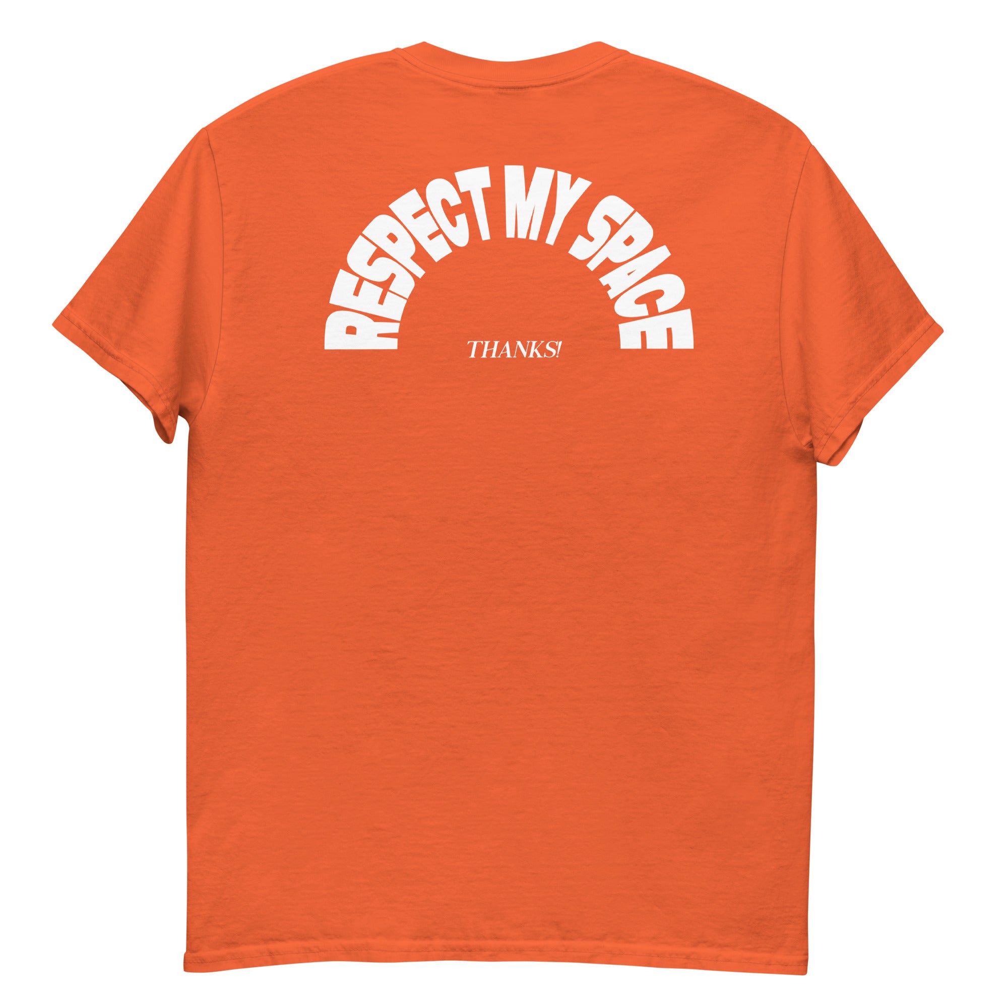 RESPECT MY SPACE - THANKS! Unisex T-Shirt
