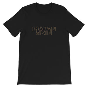 BROWN SKIN Unisex T-Shirt